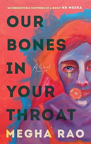 OUR BONES IN YOUR THROAT 