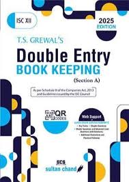 T.S. Grewal's ISC Double Entry Book Keeping Class 12 - 2025 Edition