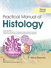 PRACTICAL MANUAL OF HISTOLOGY