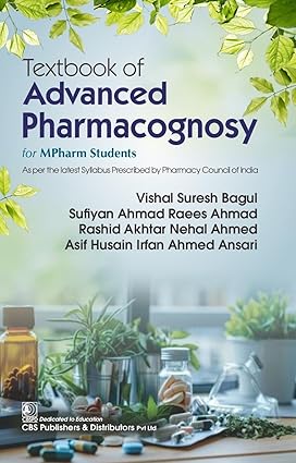 TEXTBOOK OF ADVANCED PHARMACOGNOSY FOR MPHARM STUDENTS 