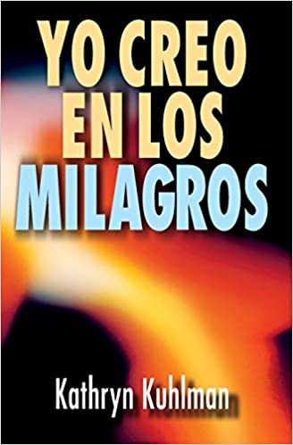Yo Creo En Los Milagros = I Believe in Miracles