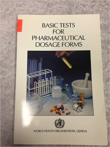 Basic Tests for Pharmaceutical Dosage Forms