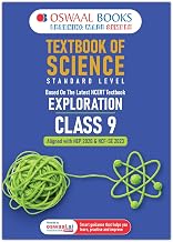 OSWAAL TEXTBOOK OF SCIENCE CLASS 9 BASED ON LATEST NCERT TEXTBOOK EXPLORATION ALIGNED WITH NEP 2020 & NCF-SE 2023
