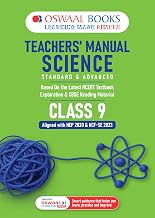 OSWAAL TEACHERS’ MANUAL OF SCIENCE STANDARD & ADVANCED LEVEL CLASS 9 (BASED ON LATEST NCERT TEXTBOOK EXPLORATION & READING MATERIAL ALIGNED WITH NEP 2020 & NCF-SE-2023)