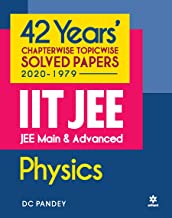 42 YEARS CHAPTERWISE TOPICWISE SOLVED PAPERS (2020-1979) IIT JEE PHYSICS