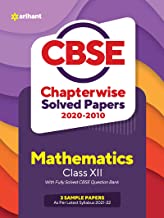 Cbse Mathematics Chapterwise Solved Papers Class 12 for 2022 Exam (as 