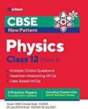 CBSE NEW PATTERN PHYSICS CLASS 12 FOR 2021-22 EXAM (MCQS BASED BOOK FOR TERM 1)