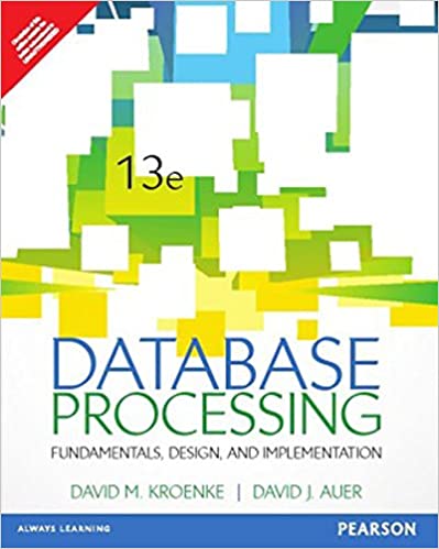 Database Processing: Fundamentals, Design