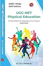 UGC-NET PHYSICAL EDUCATION 2025 EDITION, 4000+ MCQS, SOLVED OBJECTIVE-TYPE QUESTION PAPERS 2006-2024 