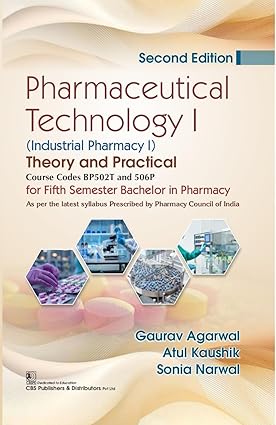 Pharmaceutical Technology I, (Industrial Pharmacy I) Theory and Practical