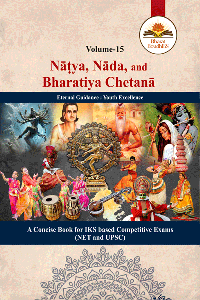 NATYA, NADA AND BHARATIYA CHETNA