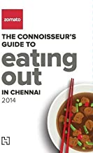 Zomato: The Connoisseur's Guide to Eating Out in Chennai 2014