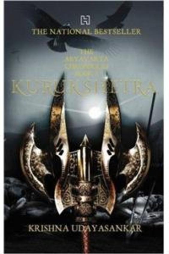 Kurukshetra: The Aryavarta Chronicles Book 3 Krishna Udayasankar Krishna Udayasankar 