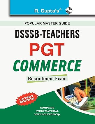 DSSSB: Commerce (PGT) Teachers Recruitment Exam Guide 