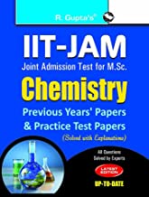 IIT-JAM M.SC.: CHEMISTRY PREVIOUS YEARS' PAPERS & PRACTICE TEST PAPERS 