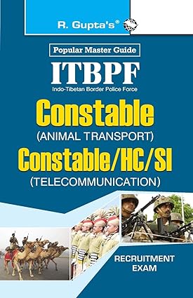 ITBPF: Constable (Animal Transport)/Constable, Head Constable, Sub-Inspector (Telecom) Recruitment Exam Guide
