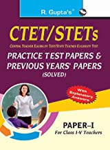 CTET/STETS: PRACTICE TEST PAPERS & PREVIOUS PAPERS (SOLVED) - PAPER I 