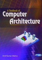 A Textbook of Computer Architecture
