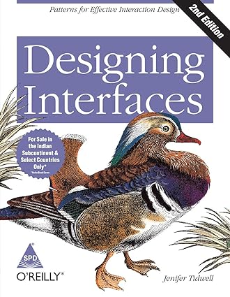 Designing Interfaces: Patterns for Effective Interaction Design - 2nd Edition