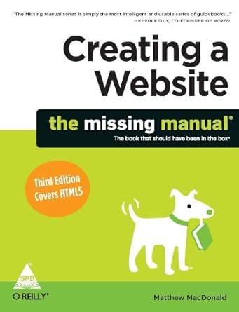 Creating a Website: The Missing manual