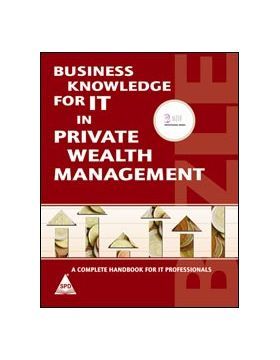 BUSINESS KNOWLEDGE FOR IT IN PRIVATE WEALTH MANAGEMENT