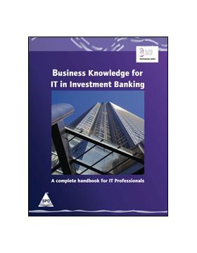 Business Knowledge for IT in Investment Banking