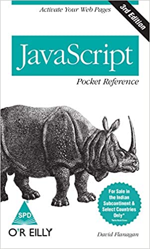 JAVASCRIPT POCKET REFERENCE: ACTIVATE YOUR WEB PAGES, THIRD EDITION