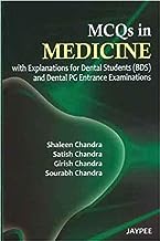 MCQS IN MEDICINE WITH EXPLANATIONS FOR DENTAL STUDENTS(BDS) AND DENTAL PG ENTRANCE EXAMINATIONS