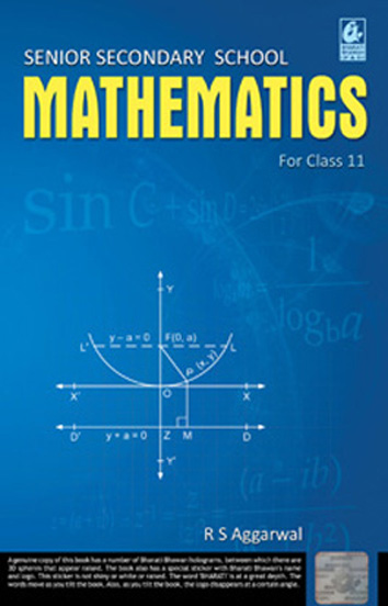 SENIOR SECONDARY SCHOOL MATHEMATICS FOR CLASS 11 - BY R S AGGARWAL (2025-26 EXAMINATION) 