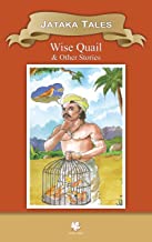Jatakas Tales Wise Quail - Wisdom Series