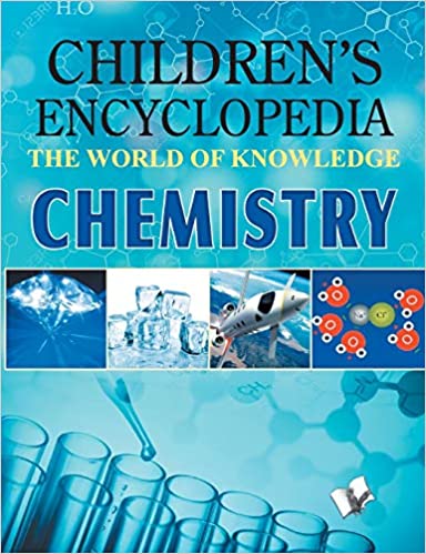 Children Encyclopedia: Chemistry