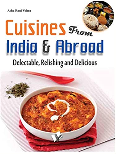 CUISINES FROM INDIA & ABROAD