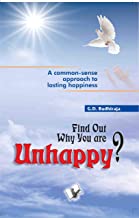 FIND OUT WHY YOU ARE UNHAPPY