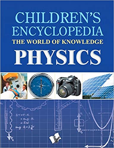 Children's Encyclopedia: Physics