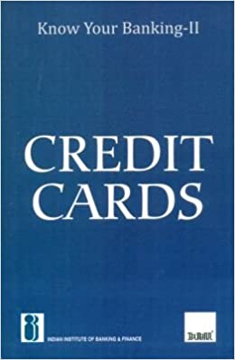 KNOW YOUR BANKING -II CREDIT CARDS