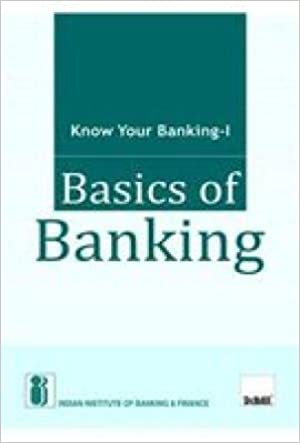 KNOW YOUR BANKING - I BASICS OF BANKING