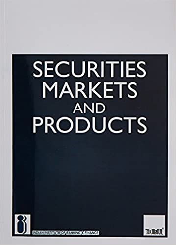 SECURITIES MARKETS AND PRODUCTS