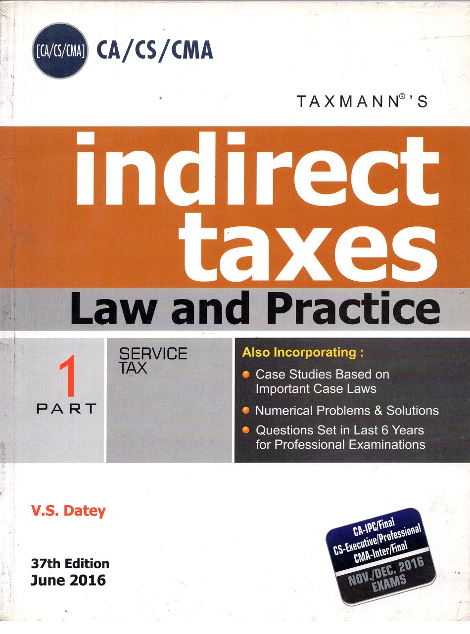 TAXMANN'S INDIRECT TAXES LAW AND PRACTICE PART 1 SERVICE TAX