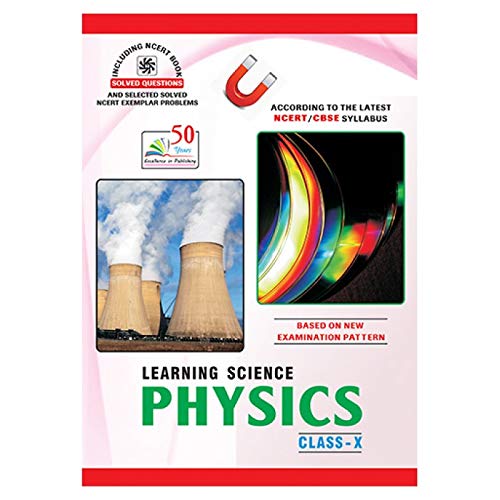 LEARNING SCIENCE PHYSICS FOR CLASS 10