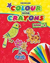 Colour With Crayons Book 4for Kids Age 1 -6 Years