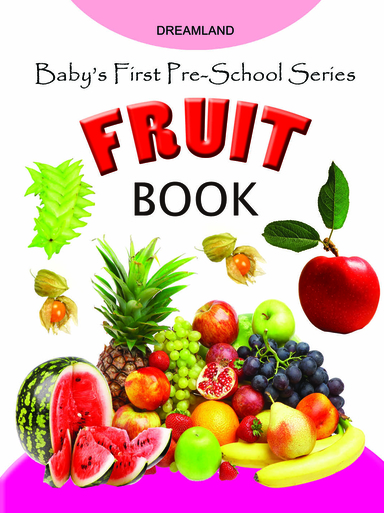 Dreamland Baby's First Pre-School Series - Fruits