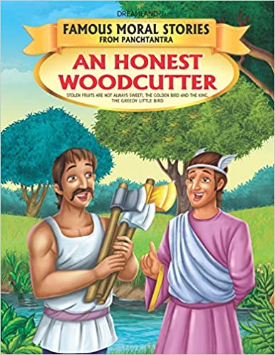 Dreamland An Honest Woodcutter - Book 13 (Famous Moral Stories from Panchtantra)