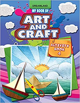 Dreamland My Book of Art & Craft Part -4