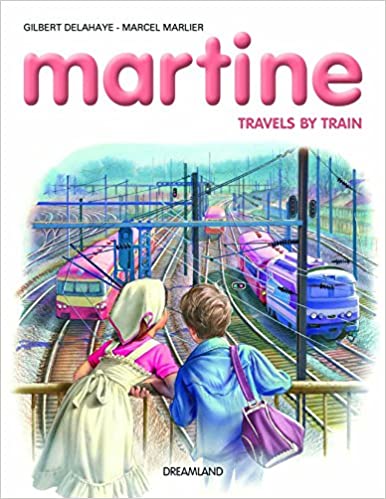DREAMLAND MARTINE TRAVELS BY TRAIN    
