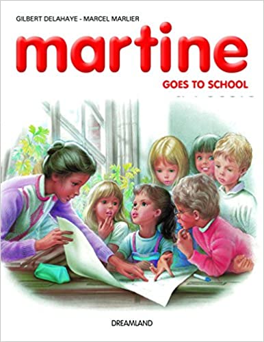 DREAMLAND MARTINE GOES TO SCHOOL    