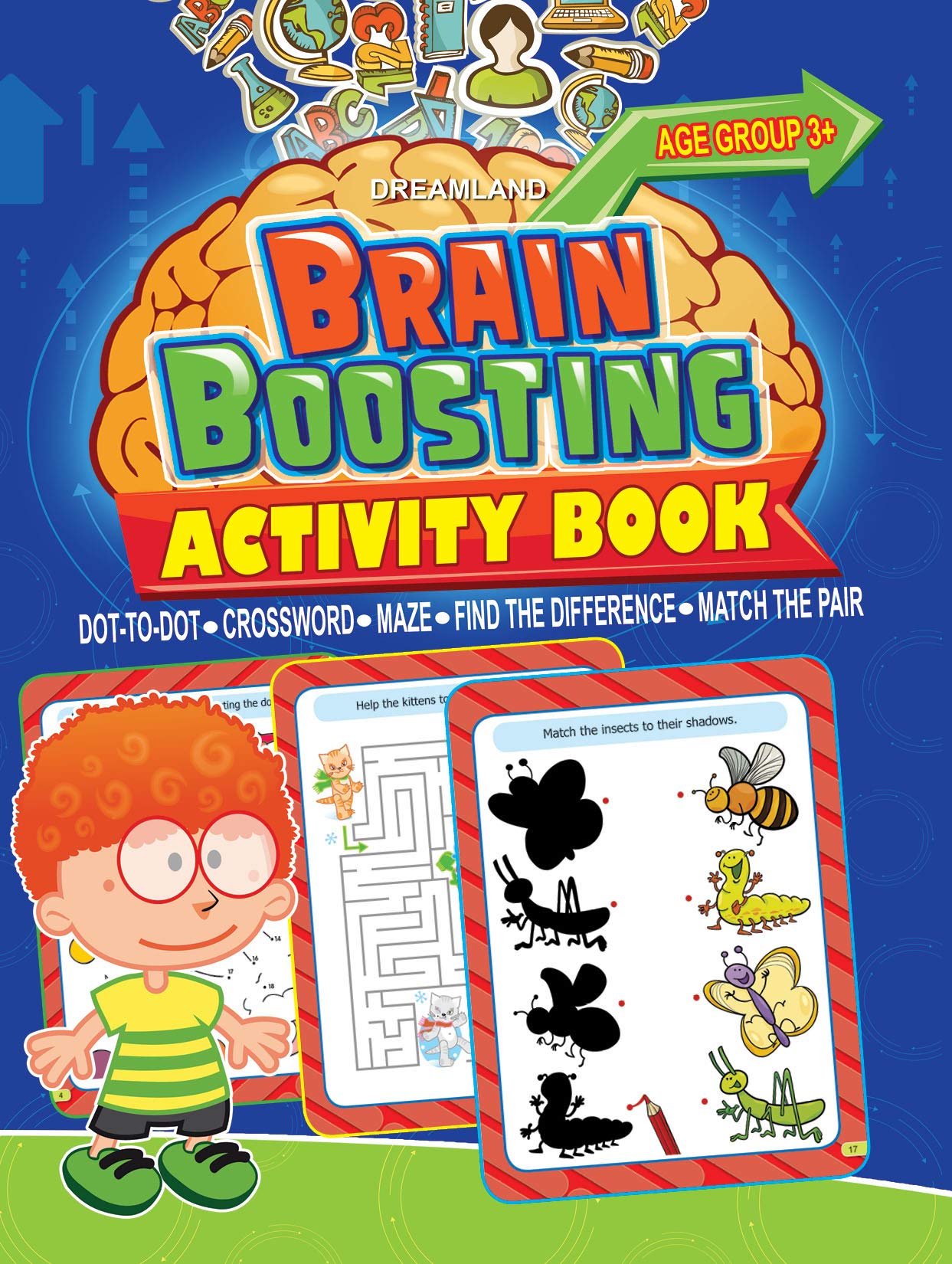 Brain Boosting Activity Book (Match the Pair, Find the Difference, Maze, Crossword, Dot-to-Dot)