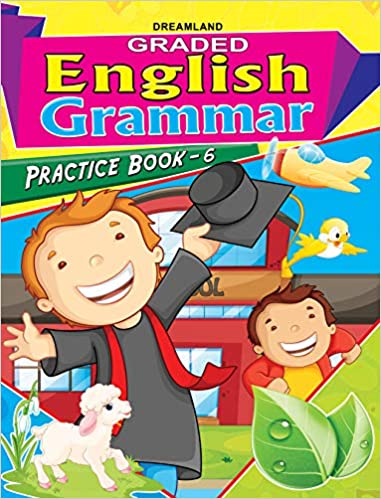 DREAMLAND GRADED ENGLISH GRAMMAR PRACTICE BOOK - 6