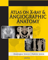 ATLAS ON X-RAY & ANGIOGRAPHIC ANATOMY
