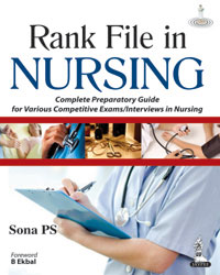RANK FILE IN NURSING COMPLETE PREPARATORY GUIDE FOR VARIOUS COMPETITIVE EXAMS/INTERVIEWS IN NURSING