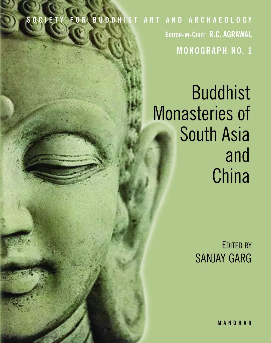 BUDDHIST MONASTERIES OF SOUTH ASIA AND CHINA